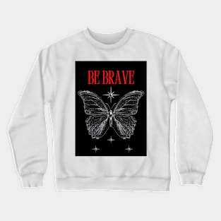 the strong butterfly Crewneck Sweatshirt